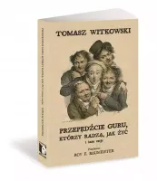 Przepędźcie Guru Którzy Radzą Jak Żyć I Inne...