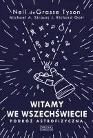 Witamy We Wszechświecie. Podróż Astrofizyczna