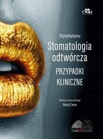 StyleItaliano. Stomatologia odtwórcza. Przypadki kliniczne