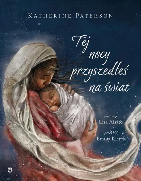 Tej nocy przyszedłeś na świat zdjęcie 1