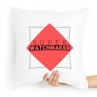 Poduszka Dla Zegarmistrza Super Watchmaker Z Nadrukiem Ze Zdjęciem