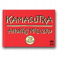Kamasutra Tylko dla Dorosłych Andrzej Mleczko