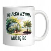 Kubek Prezent Dla Ogrodnika Działkowicza Działa Wzywa Muszę Iść