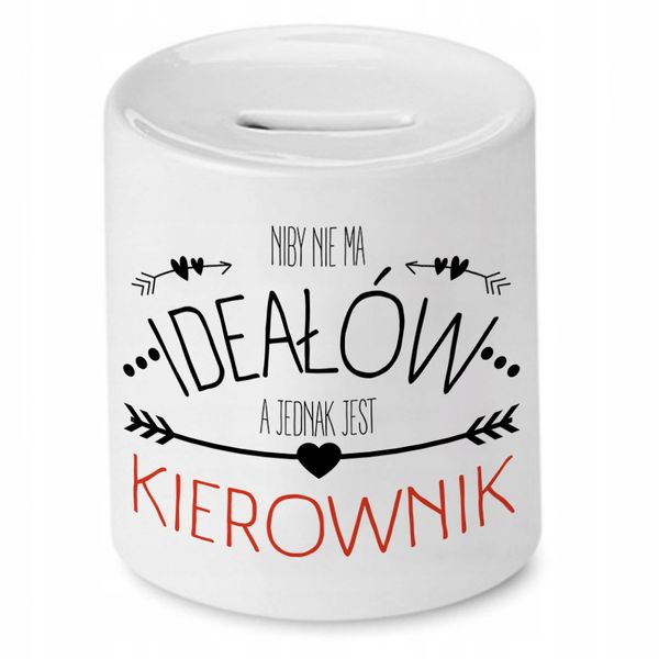 Skarbonka Dla Kierownika Niby Nie Ma Ideałów Z Nadrukiem Ze Zdjęciem zdjęcie 1