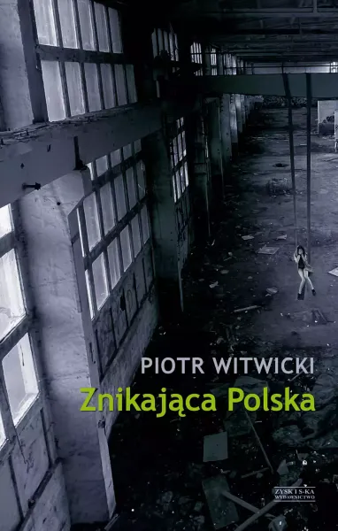 Znikająca Polska zdjęcie 1