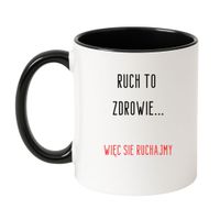 KUBEK "RUCH TO ZDROWIE, WIĘC SIĘ RUCHAJMY" Wzór - Klasyczny Biało-Czarny 330 ml