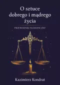 O sztuce dobrego i mądrego życia