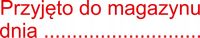 PIECZĄTKA - PRZYJĘTO DO MAGAZYNU - pieczątki