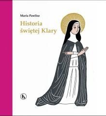 Historia św. Klary Maria Pawlisz