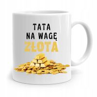 Kubek Na Dzień Ojca Dla Taty Na Wage Złota Z Nadrukiem Ze Zdjęciem