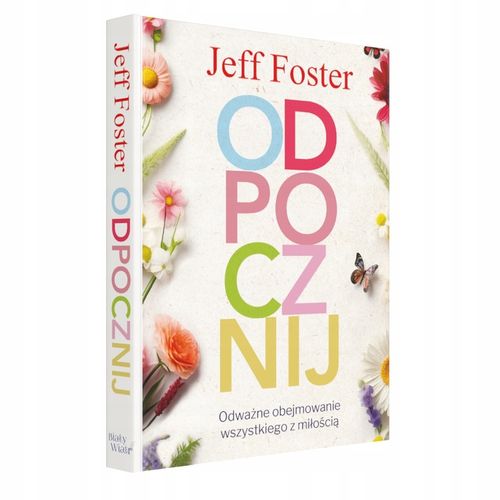 Odpocznij - Jeff Foster na Arena.pl