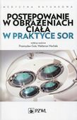 POSTĘPOWANIE W OBRAŻENIACH CIAŁA W PRAKTYCE SOR WALDEMAR..