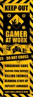 Keep Out Gamer at Work - plakat 53x158 cm