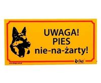 Dingo Tabliczka Ostrzegawcza "Uwaga! Pies Nie-Na-Żarty!"