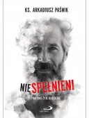 Niespełnieni. Nikt nie żyje dla siebie.