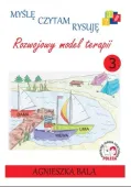 Myślę, czytam, rysuję. Rozwojowy model terapii, część 3