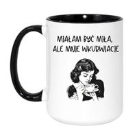 KUBEK "MIAŁAM BYĆ MIŁA, ALE MNIE WKURWIACIE" Wzór - Duży Biało-Czarny 450 ml