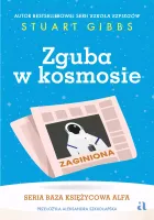 Baza Księżycowa Alfa. 2. Zguba W Kosmosie