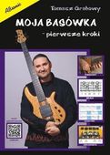 MOJA BASÓWKA - PIERWSZE KROKI TOMASZ GRABOWY
