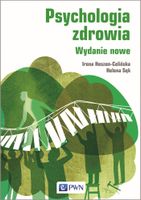 Psychologia zdrowia Helena Sęk, Irena Heszen-Celińska
