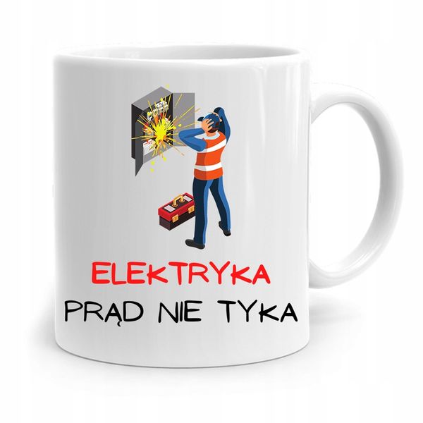 Kubek Prezent Dla Elektryka Prąd Nie Tyka Z Nadrukiem Ze Zdjęciem zdjęcie 1