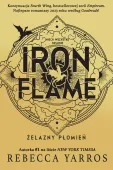 Iron Flame. Żelazny Płomień. Edycja W Miękkiej Oprawie
