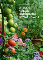 WIELKA KSIĘGA OGRODNIKA I DZIAŁKOWCA KAWOLLEK WOLFGANG
