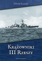Krążowniki III Rzeszy Witold Koszela