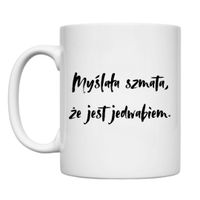 KUBEK "MYŚLAŁA SZMATA, ŻE JEST JEDWABIEM" Wzór - Klasyczny 330 ml