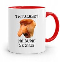 Kubek Czerwony Nosacz Janusz Tatułasz Prezent Z Nadrukiem Ze Zdjęciem