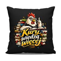 Kury wiedzą więcej - czarna poduszka na prezent DLA HODOWCY KUR JAJ