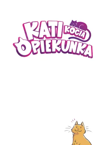 Kati - Kocia Opiekunka. Tom 1 na Arena.pl