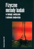 Fizyczne metody badań w biologii, medycynie i