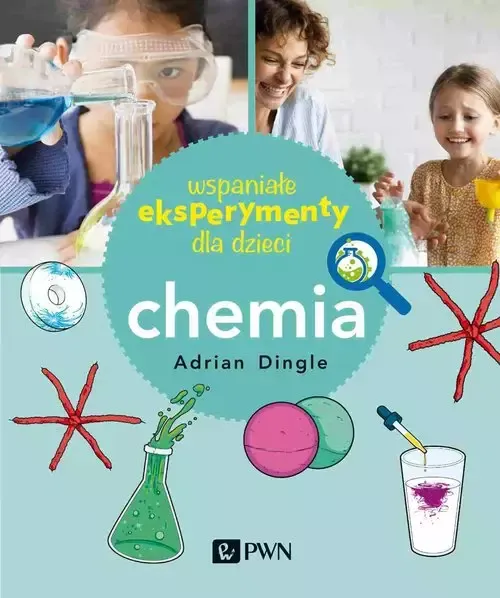 Wspaniałe eksperymenty dla dzieci. Chemia zdjęcie 1