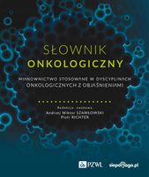 Słownik onkologiczny Wiktor Szawłowski Andrzej