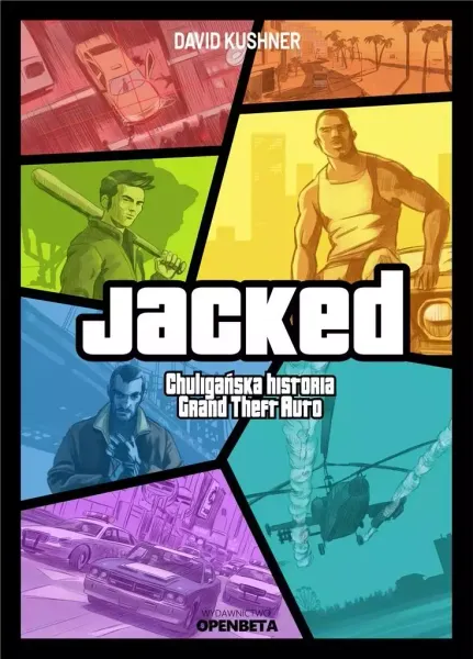 Jacked. Chuligańska historia Grand Theft Auto zdjęcie 1