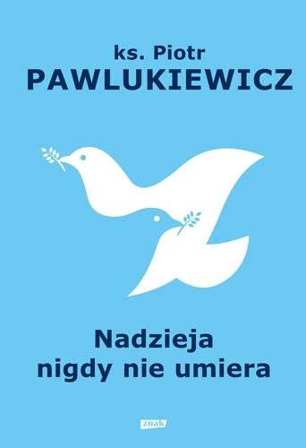 Nadzieja nigdy nie umiera zdjęcie 1