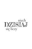 Plakat 40x60cm Z Napisami Nowoczesny Cytat Niech Dziś Się Liczy