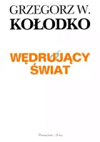 Wędrujący świat Książka dla ciekawych świata Przewodnik po współczesności