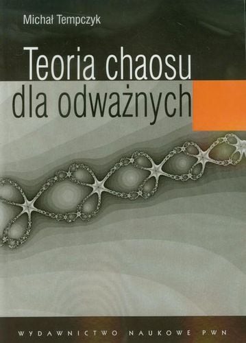 Teoria chaosu dla odważnych Michał Tempczyk na Arena.pl