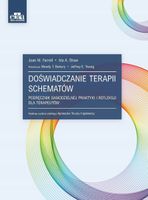 DOŚWIADCZANIE TERAPII SCHEMATÓW J. M. FARRELL, I. A. SHAW