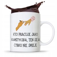 Kubek Prezent Dla Kosmetyczki W Cyrku Nie Śmieje Z Nadrukiem Ze Zdjęciem