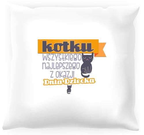 Poduszka dla dziecka Kotku wszystkiego najlepszego na Arena.pl