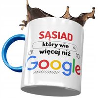 Kubek Błękitny Dla Sąsiada Wie Więcej Niż Google Z Nadrukiem Ze Zdjęciem