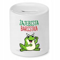 Dla Baristy Prezent Skarbonka Żajebista Baristka Z Nadrukiem Ze Zdjęciem
