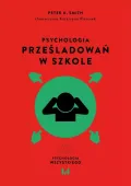 Psychologia prześladowań w szkole