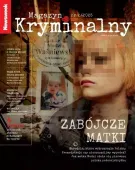 Newsweek Magazyn Kryminalny 2/2025 Zabójcze matki