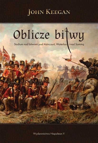 Oblicze bitwy John Keegan zdjęcie 1