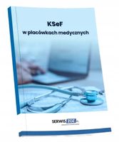 KSeF w placówkach medycznych - praca zbiorowa