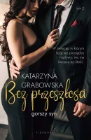 Gorszy syn. 2. Gorszy syn. Tom 2: Bez przeszłości. Bez przeszłości